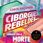 Ciborgues rebeldes sonham com a morte (MP3-Download)