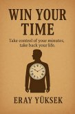 WIN YOUR TIME (eBook, ePUB)