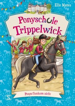 Ponys flunkern nicht / Ponyschule Trippelwick Bd.4   (Mängelexemplar) - Mattes, Ellie