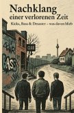 Nachklang einer verlorenen Zeit