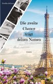 Die zweite Chance trägt deinen Namen Die zweite Chance trägt deinen Namen