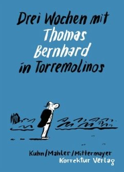 Cover Drei Wochen mit Thomas Bernhard in Torremolinos