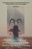Widder und Mond: AstroPsychologie der Selbstverwirklichung Widder und Mond: AstroPsychologie der Selbstverwirklichung