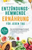 Entzündungshemmende Ernährung für jeden Tag Entzündungshemmende Ernährung für jeden Tag