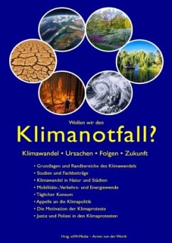 Wollen wir den Klimanotfall? - von der Werth, Armin;DKK & Partner, Deutsches Klima Konsortium;PIK-Potsdam, Potsdam-Institut für Klimafolgenforschung e. Wollen wir den Klimanotfall? - von der Werth, Armin;DKK & Partner, Deutsches Klima Konsortium;PIK-Potsdam, Potsdam-Institut für Klimafolgenforschung e.