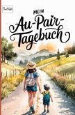 Mein Au-Pair Tagebuch Mein Au-Pair Tagebuch
