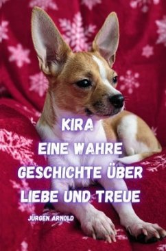 Cover Kira eine Wahre Geschichte über Liebe und Treue
