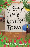 A Gritty Little Tourist Town (eBook, ePUB)