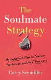 The Soulmate Strategy (eBook, ePUB)