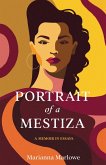 Portrait of a Mestiza (eBook, ePUB) Portrait of a Mestiza (eBook, ePUB)