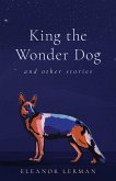 King the Wonder Dog (eBook, ePUB)