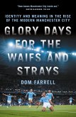 Glory Days for the Waifs and Strays (eBook, ePUB)