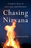 Chasing Nirvana (eBook, ePUB) Chasing Nirvana (eBook, ePUB)