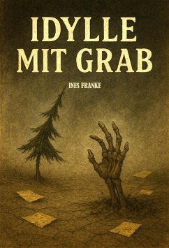 Cover Idylle mit Grab (eBook, ePUB)