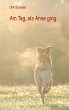 Am Tag, als Anne ging (eBook, ePUB) - Bild 1