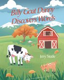 Billy Goat Danny Discovers Words (eBook, ePUB)