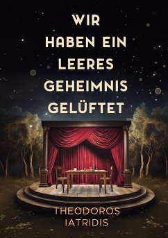 Wir haben ein leeres Geheimnis gelüftet (eBook, ePUB)