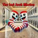 The Lost Sock Mission (eBook, ePUB) The Lost Sock Mission (eBook, ePUB)