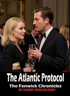 Cover The Atlantic Protocol (Fenwick Chronicles, #3) (eBook, ePUB)