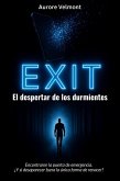 EXIT: El despertar de los durmientes (eBook, ePUB) EXIT: El despertar de los durmientes (eBook, ePUB)