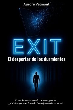 EXIT: El despertar de los durmientes (eBook, ePUB) - Velmont., Aurore