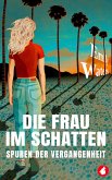 Die Frau im Schatten (eBook, ePUB) Die Frau im Schatten (eBook, ePUB)