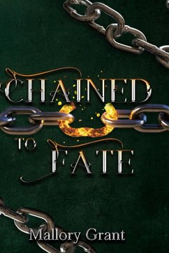 Cover Chained To Fate (Chained Series, #1) (eBook, ePUB)
