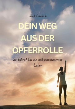 Cover Dein Weg aus der Opferrolle (eBook, ePUB)