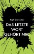 Das letzte Wort gehört mir. (eBook,... - Bild 1