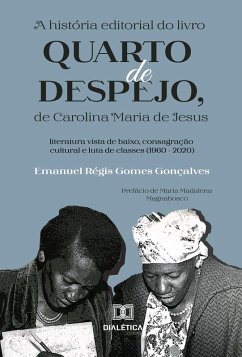 Cover A história editorial do livro Quarto de despejo, de Carolina Maria de Jesus (eBook, ePUB)