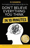Dont Believe Everything You Think, In 10 Minutes (eBook, ePUB)