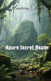 Azure Secret Realm (eBook, ePUB) Azure Secret Realm (eBook, ePUB)