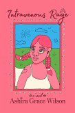 Intravenous Rage (eBook, ePUB)