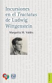 Incursiones en el Tractatus de Ludwig Wittgenstein (eBook, ePUB)