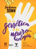 Síndrome de Down. De la genética a la neurobiología (eBook, ePUB) Síndrome de Down. De la genética a la neurobiología (eBook, ePUB)
