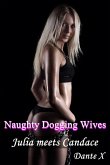 Naughty Dogging Wives: Julia meets Candace (eBook, ePUB)