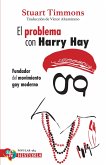 El problema con Harry Hay (eBook, ePUB) El problema con Harry Hay (eBook, ePUB)