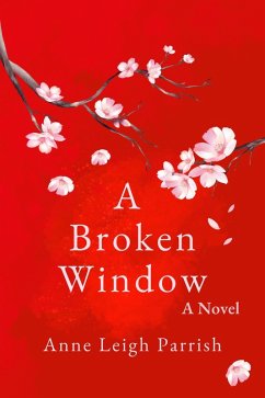 A Broken Window (eBook, ePUB) - Parrish, Anne Leigh