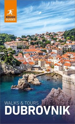 Rough Guides Walks and Tours Dubrovnik: Top 11 Itineraries for Your Trip: Travel Guide eBook (eBook, ePUB) - Guides, Rough