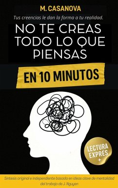 Cover No te creas todo lo que piensas, en 10 minutos (eBook, ePUB)