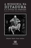 A Misoginia na Ditadura e a Justiça de Transição (eBook, ePUB)