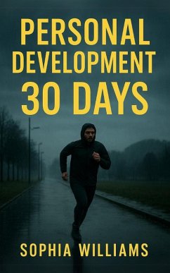 Personal Development 30 Days (Controlling your Mind, #1) (eBook, ePUB) - Williams, Sophia