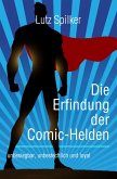 Die Erfindung der Comic-Helden (eBook, ePUB)