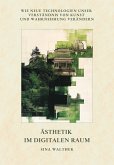 Ästhetik im digitalen Raum (eBook, ePUB)