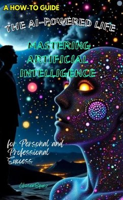 The Ai-Powered Life (eBook, ePUB) - ChosenBW