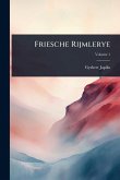 Friesche Rijmlerye Friesche Rijmlerye