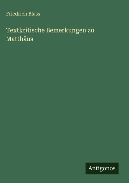 Textkritische Bemerkungen zu Matthäus Textkritische Bemerkungen zu Matthäus