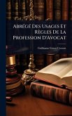 AbrÃ(c)gÃ(c) Des Usages Et Règles De La Profession D'Avocat