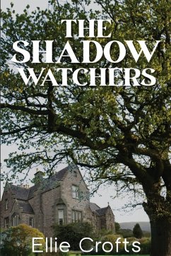 The Shadow Watchers - Crofts, Ellie