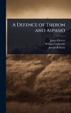 A Defence of Theron and Aspasio A Defence of Theron and Aspasio